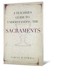 Produktbild: A Teacher's Guide to Understanding the Sacraments