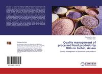 Produktbild: Quality management of processed food products by SHGs in Jorhat, Assam