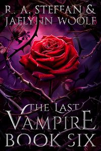 Produktbild: The Last Vampire: Book Six (Last Vampire World, #6)