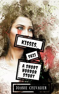 Produktbild: Kisses, Suzi: A Short Horror Story