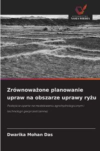 Produktbild: Zr&oacute;wnowa&iquest;one planowanie upraw na obszarze uprawy ry&iquest;u