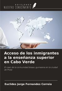 Produktbild: Acceso de los inmigrantes a la ense&ntilde;anza superior en Cabo Verde
