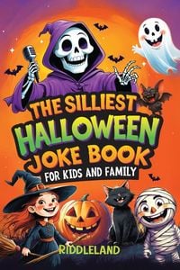 Produktbild: The Silliest Halloween Joke Book for Kids and Family