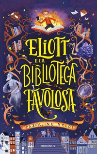 Produktbild: Eliott e la biblioteca favolosa