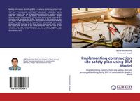 Produktbild: Implementing construction site safety plan using BIM Model