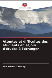 Produktbild: Attentes et difficult&eacute;s des &eacute;tudiants en s&eacute;jour d'&eacute;tudes &agrave; l'&eacute;tranger