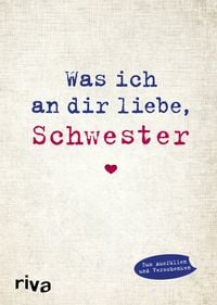 Produktbild: Was ich an dir liebe, Schwester