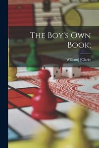 Produktbild: The Boy's Own Book;