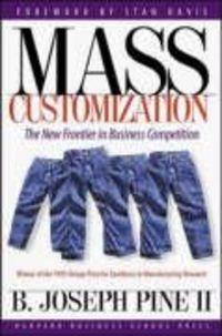 Produktbild: Mass Customization: The New Frontier in Business Competition