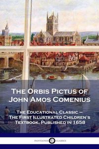 Produktbild: The Orbis Pictus of John Amos Comenius