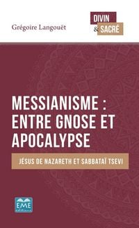 Produktbild: Messianisme : entre gnose et apocalypse