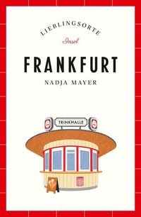 Bild vom Artikel Frankfurt – Lieblingsorte vom Autor Nadja Mayer
