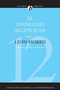Produktbild: El Evangelio Segun Juan, Volumen Segundo = The Gospel According to John, Volume 2 = The Gospel According to John, Volume 2 (Revisada)
