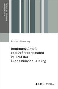 Produktbild: Deutungsk&auml;mpfe und Definitionsmacht im Feld der &ouml;konomischen Bildung