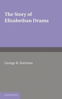 Produktbild: The Story of Elizabethan Drama