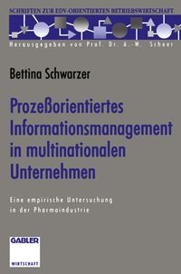 Bild vom Artikel Prozeßorientiertes Informationsmanagement in multinationalen Unternehmen vom Autor Bettina Schwarzer