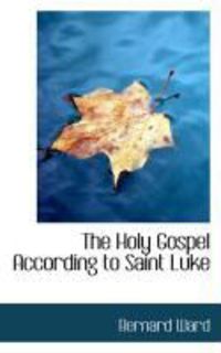 Produktbild: The Holy Gospel According to Saint Luke