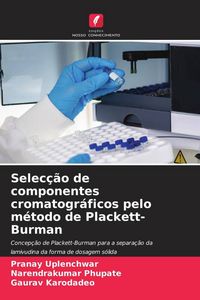 Produktbild: Selec&ccedil;&atilde;o de componentes cromatogr&aacute;ficos pelo m&eacute;todo de Plackett-Burman