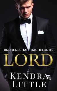 Produktbild: Lord (Bruderschaft Bachelor, #2)
