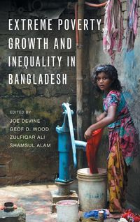 Produktbild: Extreme Poverty, Growth, and Inequality in Bangladesh