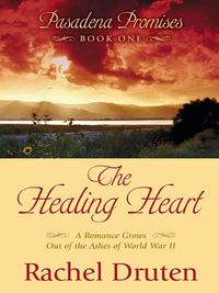 Produktbild: The Healing Heart: A Romance Grows Out of the Ashes of World War II