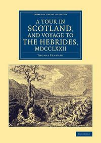Produktbild: A Tour in Scotland, and Voyage to the Hebrides, 1772