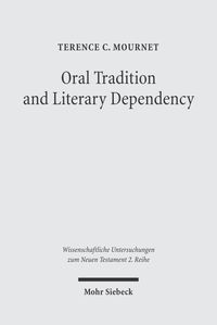 Bild vom Artikel Oral Tradition and Literary Dependency vom Autor Terence C. Mournet