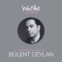 Produktbild: 30 Jahre WortArt - Klassiker von und mit B&uuml;lent Ceylan