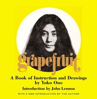 Bild vom Artikel Grapefruit: A Book of Instructions and Drawings by Yoko Ono vom Autor Yoko Ono