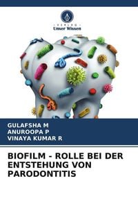 Produktbild: M, G: Biofilm - Rolle Bei Der Entstehung Von Parodontitis