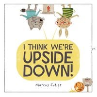 Produktbild: I Think We're Upside Down!
