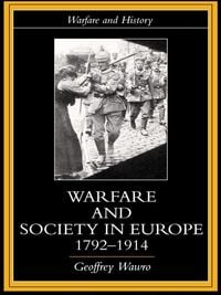 Produktbild: Warfare and Society in Europe, 1792- 1914