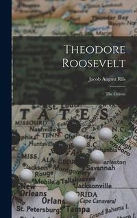 Produktbild: Theodore Roosevelt: The Citizen