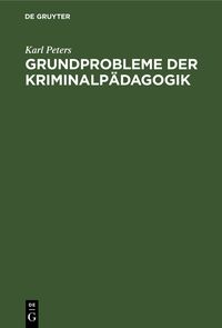 Produktbild: Grundprobleme der Kriminalp&auml;dagogik