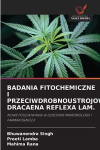 Produktbild: BADANIA FITOCHEMICZNE I PRZECIWDROBNOUSTROJOWE DRACAENA REFLEXA LAM.