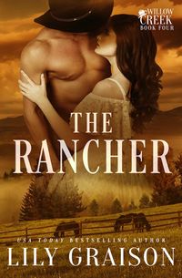 Produktbild: The Rancher (Willow Creek, #4)