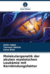 Produktbild: Molekulargenetik der akuten myeloischen Leuk&auml;mie mit Kernbindungsfaktor