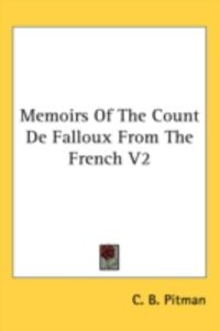 Produktbild: Memoirs of the Count de Falloux from the French V2