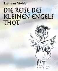 Produktbild: Die Reise des kleinen Engels Thot
