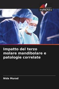 Produktbild: Impatto del terzo molare mandibolare e patologie correlate