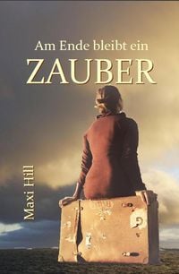 Produktbild: Am Ende bleibt ein Zauber