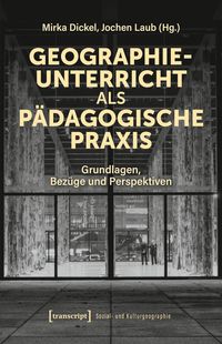 Produktbild: Geographieunterricht als p&auml;dagogische Praxis