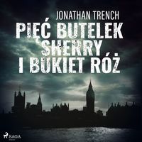 Produktbild: Pięć butelek sherry i bukiet r&oacute;ż