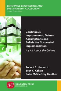 Produktbild: Continuous Improvement; Values, Assumptions, and Beliefs for Successful Implementation