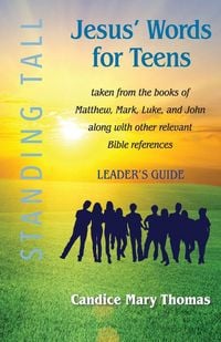 Produktbild: Jesus' Words for Teens--Standing Tall Leader's Guide