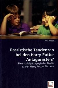 Produktbild: Knapp, A: Rassistische Tendenzen bei den Harry Potter Antago