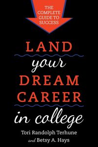 Produktbild: Terhune, T: Land Your Dream Career in College
