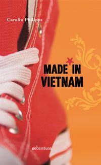 Bild vom Artikel Made in Vietnam vom Autor Carolin Philipps
