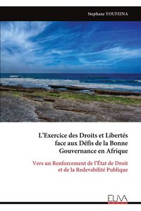 Produktbild: L'Exercice des Droits et Libert&eacute;s face aux D&eacute;fis de la Bonne Gouvernance en Afrique