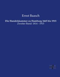 Produktbild: Die Handelskammer zu Hamburg 1665 bis 1915